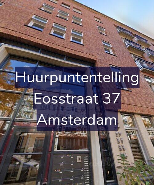 Foto gevel Huurpuntentelling voor Eosstraat 37, Amsterdam