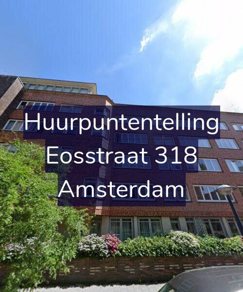 Foto gevel Huurpuntentelling voor Eosstraat 318, Amsterdam