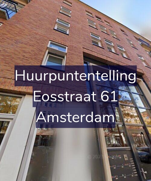 Foto gevel Huurpuntentelling voor Eosstraat 61, Amsterdam
