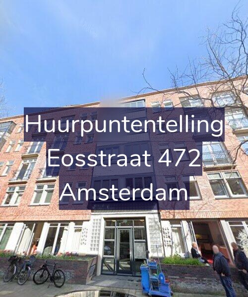 Foto gevel Huurpuntentelling voor Eosstraat 472, Amsterdam