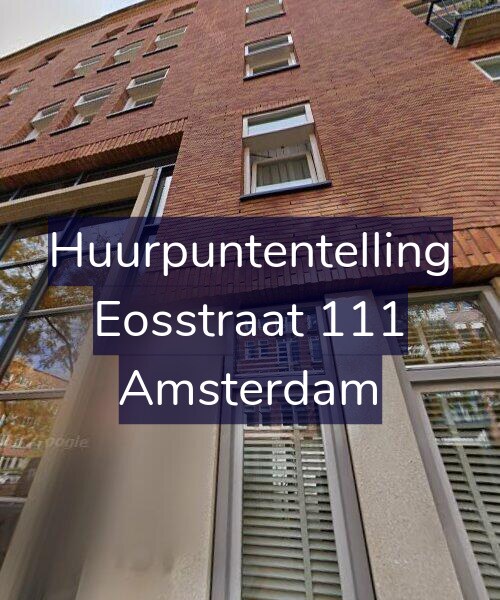 Foto gevel Huurpuntentelling voor Eosstraat 111, Amsterdam