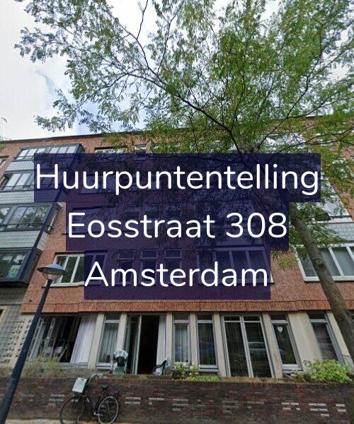Foto gevel Huurpuntentelling voor Eosstraat 308, Amsterdam