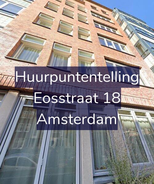 Foto gevel Huurpuntentelling voor Eosstraat 18, Amsterdam