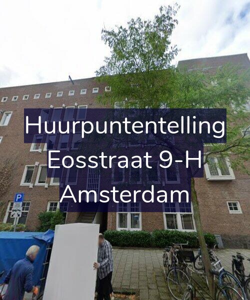Foto gevel Huurpuntentelling voor Eosstraat 9-H, Amsterdam