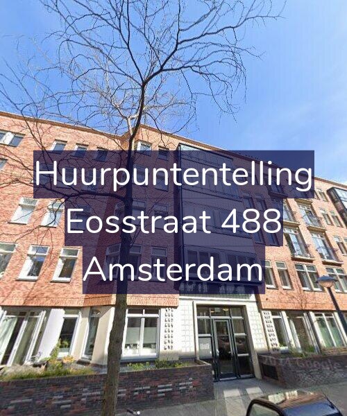 Foto gevel Huurpuntentelling voor Eosstraat 488, Amsterdam
