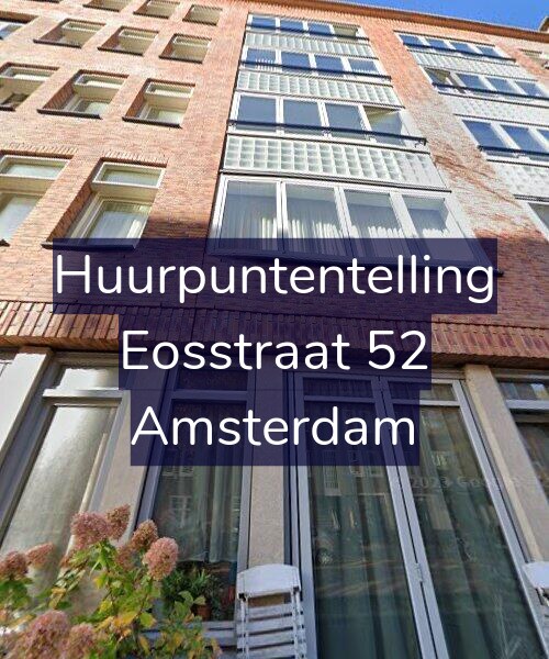 Foto gevel Huurpuntentelling voor Eosstraat 52, Amsterdam
