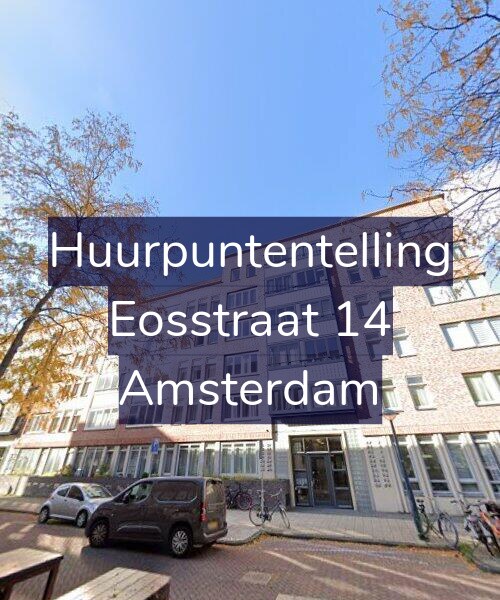 Foto gevel Huurpuntentelling voor Eosstraat 14, Amsterdam