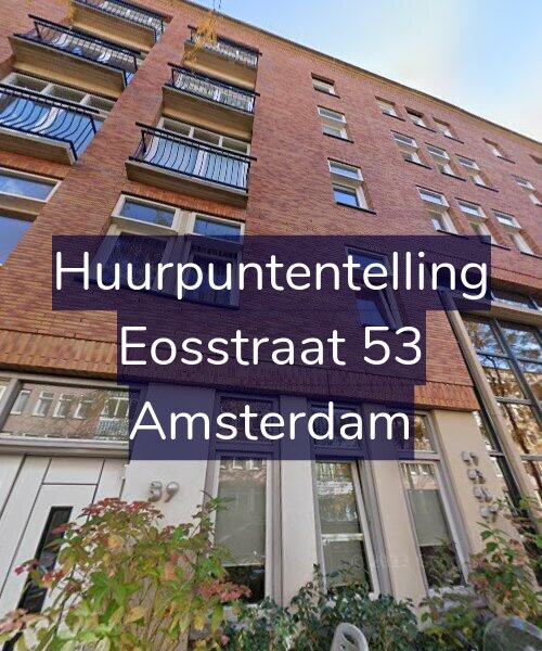 Foto gevel Huurpuntentelling voor Eosstraat 53, Amsterdam