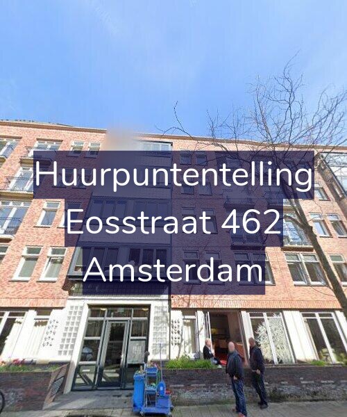 Foto gevel Huurpuntentelling voor Eosstraat 462, Amsterdam