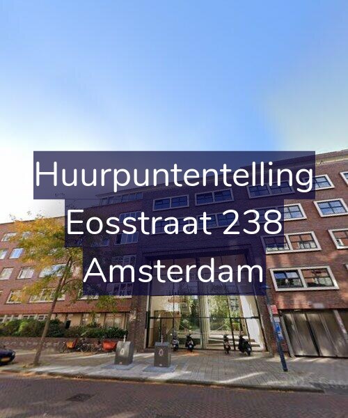 Foto gevel Huurpuntentelling voor Eosstraat 238, Amsterdam