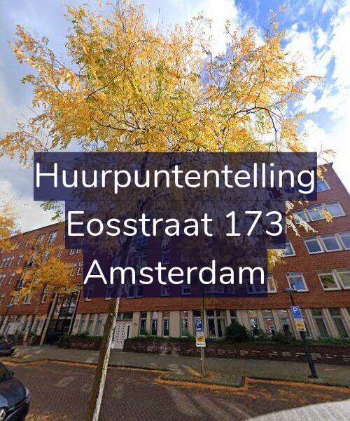 Foto gevel Huurpuntentelling voor Eosstraat 173, Amsterdam