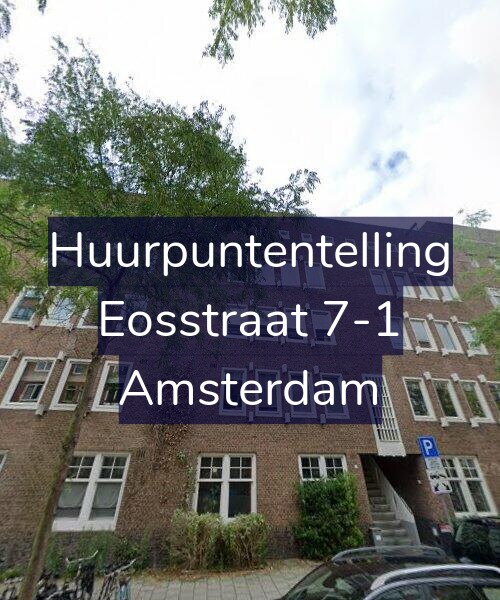 Foto gevel Huurpuntentelling voor Eosstraat 7-1, Amsterdam
