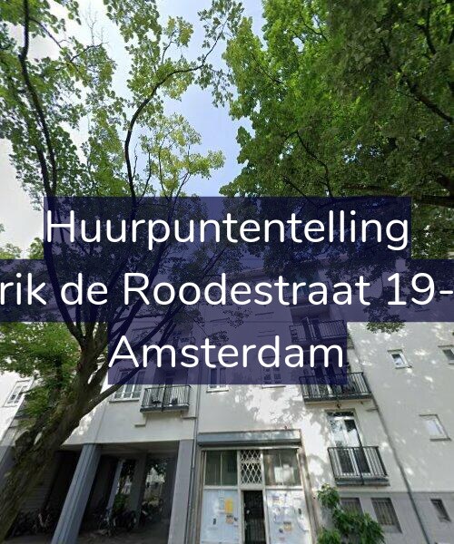 Foto gevel Huurpuntentelling voor Erik de Roodestraat 19-2, Amsterdam