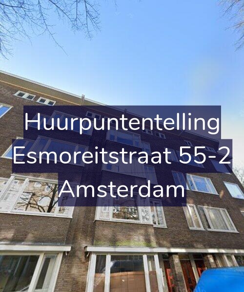 Foto gevel Huurpuntentelling voor Esmoreitstraat 55-2, Amsterdam