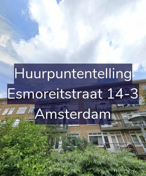 Foto gevel Huurpuntentelling voor Esmoreitstraat 14-3, Amsterdam