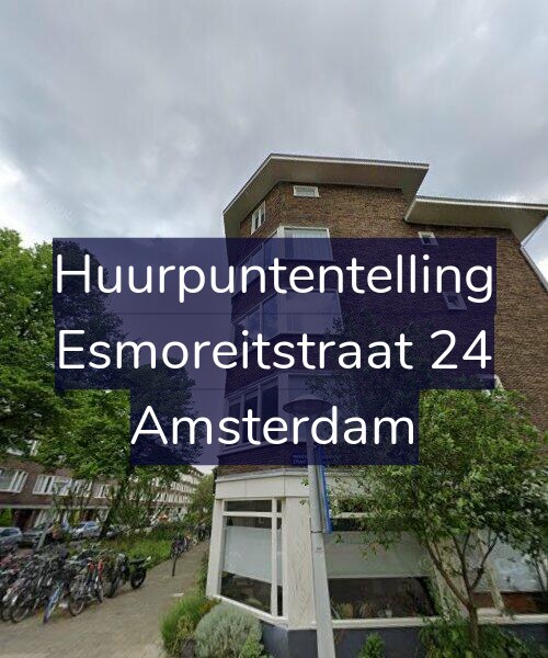 Foto gevel Huurpuntentelling voor Esmoreitstraat 24, Amsterdam