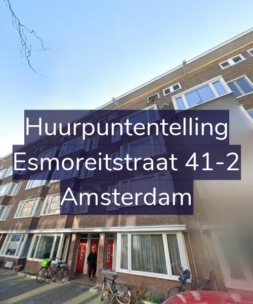 Foto gevel Huurpuntentelling voor Esmoreitstraat 41-2, Amsterdam