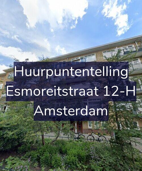 Foto gevel Huurpuntentelling voor Esmoreitstraat 12-H, Amsterdam