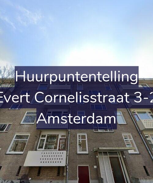 Foto gevel Huurpuntentelling voor Evert Cornelisstraat 3-2, Amsterdam