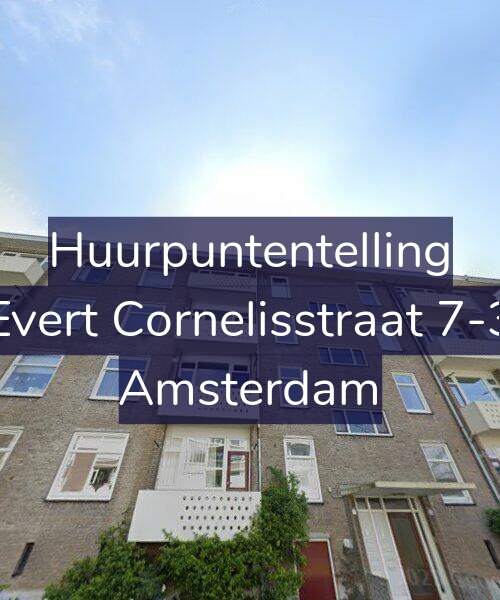 Foto gevel Huurpuntentelling voor Evert Cornelisstraat 7-3, Amsterdam