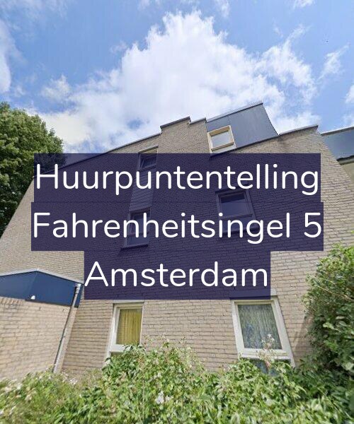 Foto gevel Huurpuntentelling voor Fahrenheitsingel 5, Amsterdam