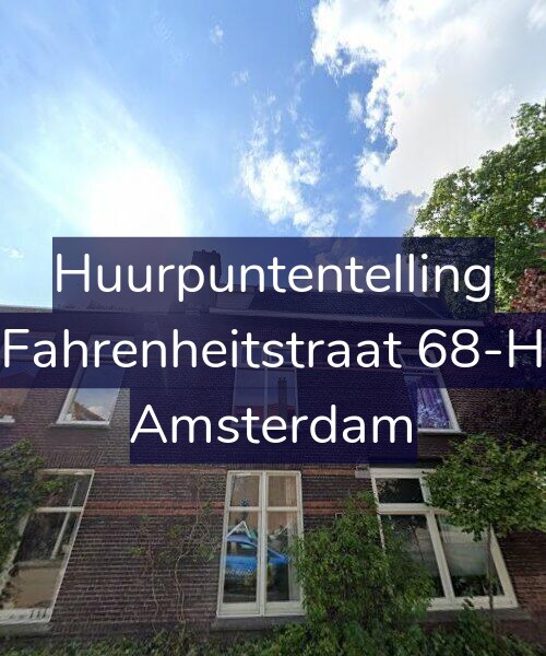 Foto gevel Huurpuntentelling voor Fahrenheitstraat 68-H, Amsterdam