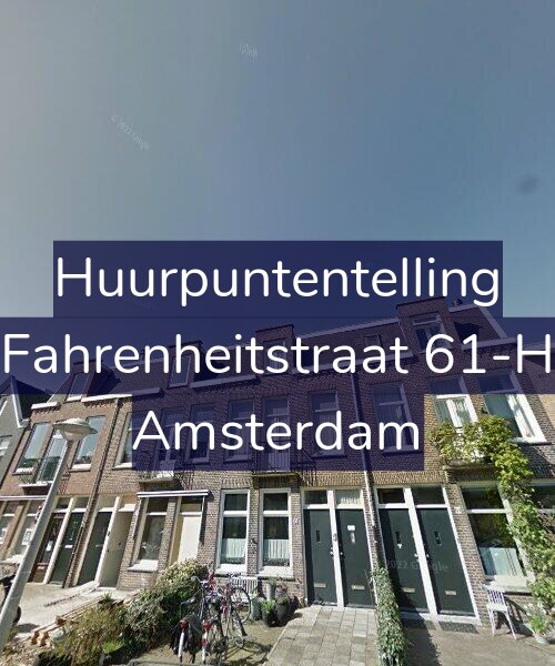 Foto gevel Huurpuntentelling voor Fahrenheitstraat 61-H, Amsterdam