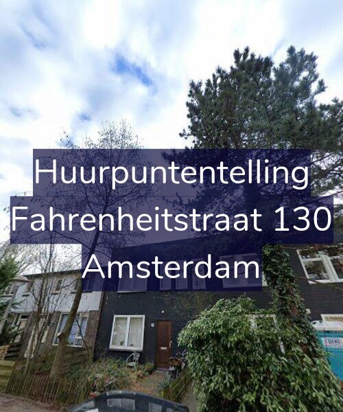 Foto gevel Huurpuntentelling voor Fahrenheitstraat 130, Amsterdam
