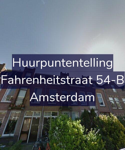 Foto gevel Huurpuntentelling voor Fahrenheitstraat 54-B, Amsterdam