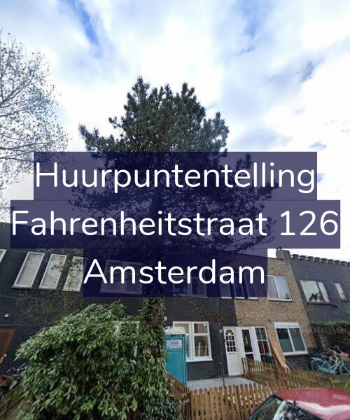 Foto gevel Huurpuntentelling voor Fahrenheitstraat 126, Amsterdam