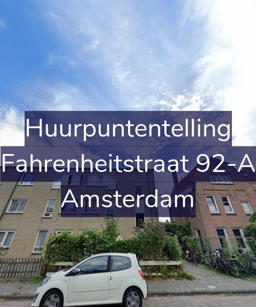 Foto gevel Huurpuntentelling voor Fahrenheitstraat 92-A, Amsterdam