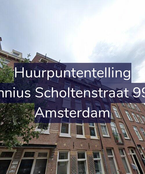 Foto gevel Huurpuntentelling voor Fannius Scholtenstraat 99-3, Amsterdam
