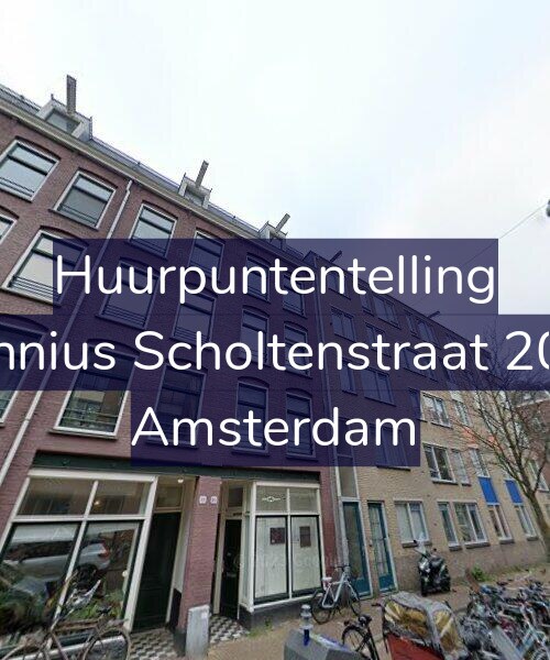 Foto gevel Huurpuntentelling voor Fannius Scholtenstraat 20-3, Amsterdam