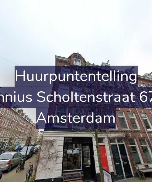 Foto gevel Huurpuntentelling voor Fannius Scholtenstraat 67-1, Amsterdam