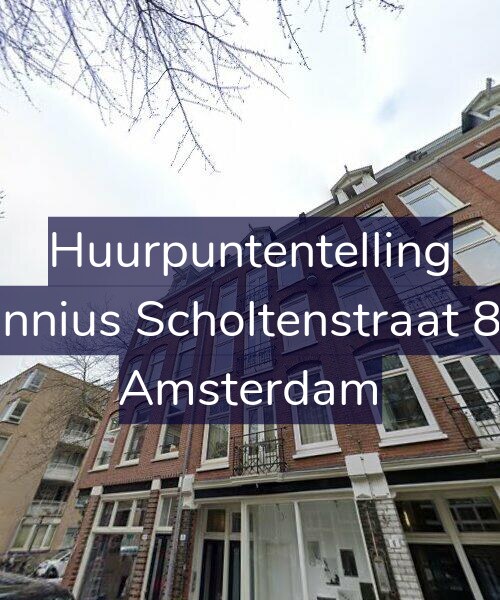 Foto gevel Huurpuntentelling voor Fannius Scholtenstraat 8-2, Amsterdam