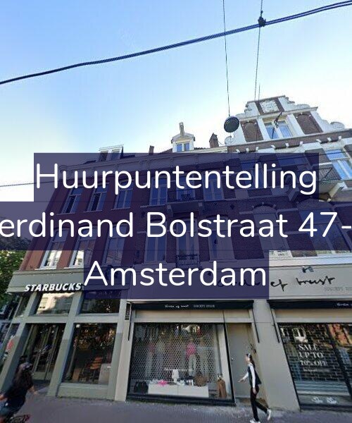 Foto gevel Huurpuntentelling voor Ferdinand Bolstraat 47-1, Amsterdam