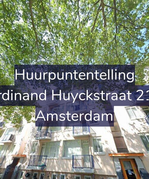 Foto gevel Huurpuntentelling voor Ferdinand Huyckstraat 21-3, Amsterdam