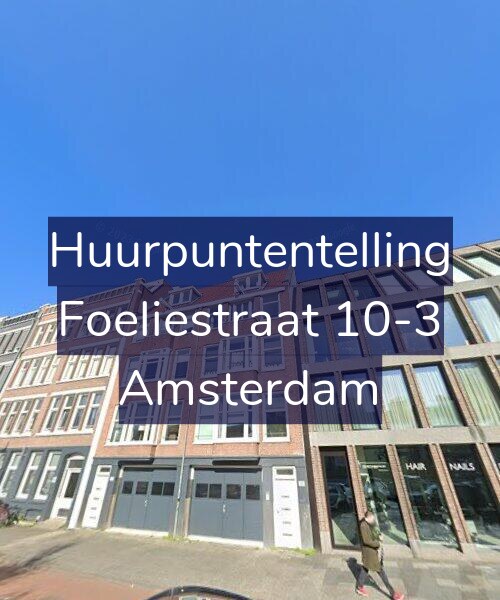 Foto gevel Huurpuntentelling voor Foeliestraat 10-3, Amsterdam