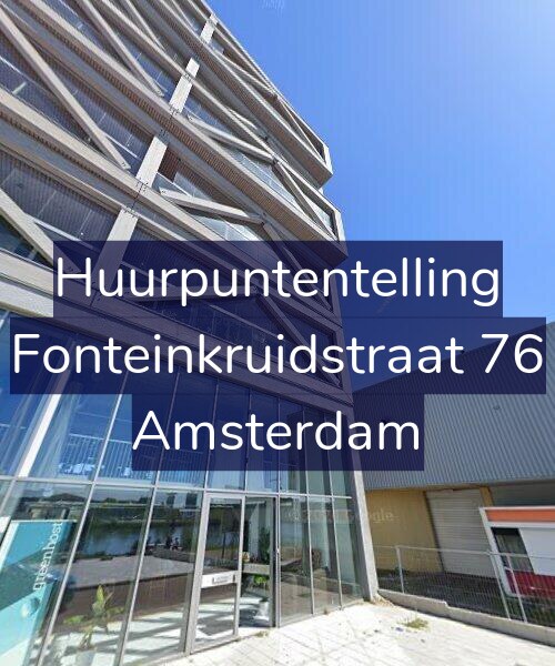Foto gevel Huurpuntentelling voor Fonteinkruidstraat 76, Amsterdam
