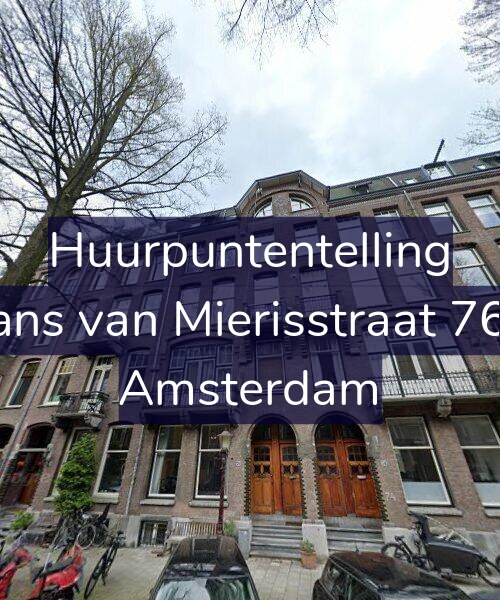 Foto gevel Huurpuntentelling voor Frans van Mierisstraat 76-3, Amsterdam