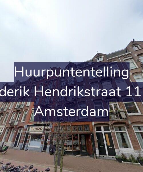 Foto gevel Huurpuntentelling voor Frederik Hendrikstraat 112-1, Amsterdam
