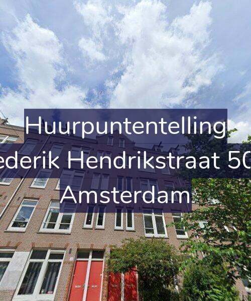 Foto gevel Huurpuntentelling voor Frederik Hendrikstraat 50-3, Amsterdam