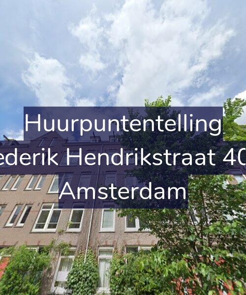 Foto gevel Huurpuntentelling voor Frederik Hendrikstraat 40-3, Amsterdam