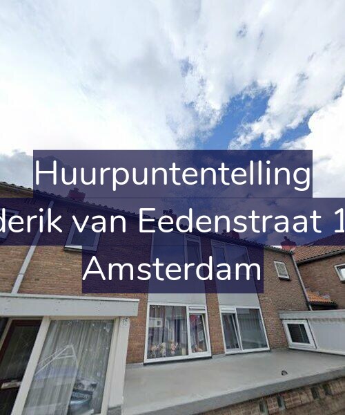 Foto gevel Huurpuntentelling voor Frederik van Eedenstraat 15-1, Amsterdam