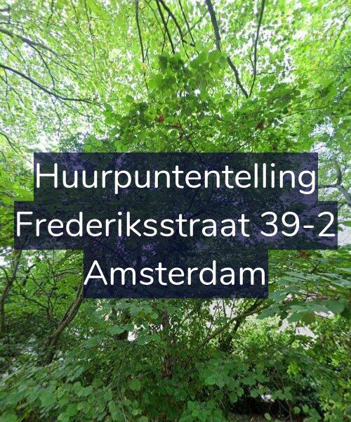 Foto gevel Huurpuntentelling voor Frederiksstraat 39-2, Amsterdam