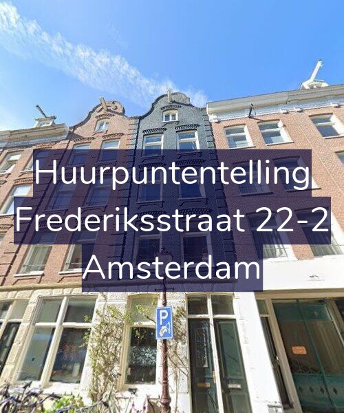 Foto gevel Huurpuntentelling voor Frederiksstraat 22-2, Amsterdam