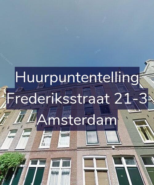 Foto gevel Huurpuntentelling voor Frederiksstraat 21-3, Amsterdam