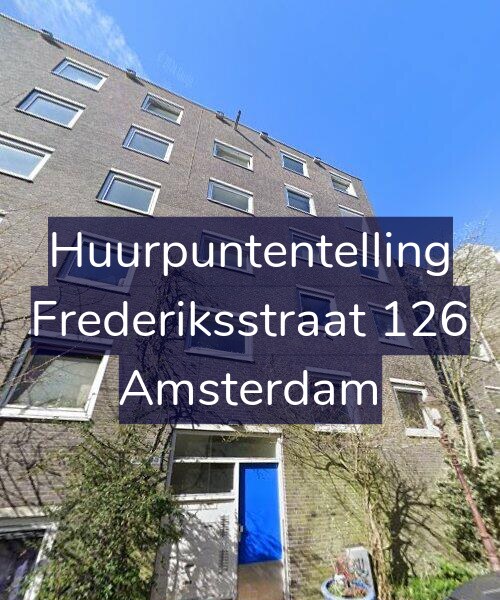 Foto gevel Huurpuntentelling voor Frederiksstraat 126, Amsterdam
