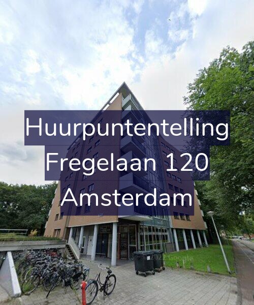 Foto gevel Huurpuntentelling voor Fregelaan 120, Amsterdam