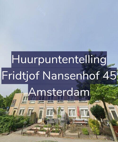 Foto gevel Huurpuntentelling voor Fridtjof Nansenhof 45, Amsterdam